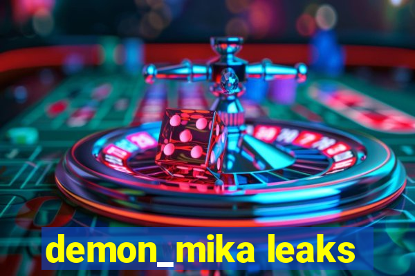 demon_mika leaks